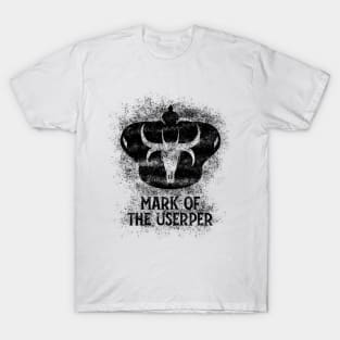 Mark of the Usurper (black W/Text) T-Shirt